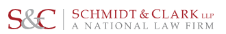 Schmidt & Clark, LLP — A National Law Firm
